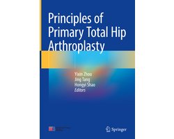 Principles of Primary Total Hip Arthroplasty