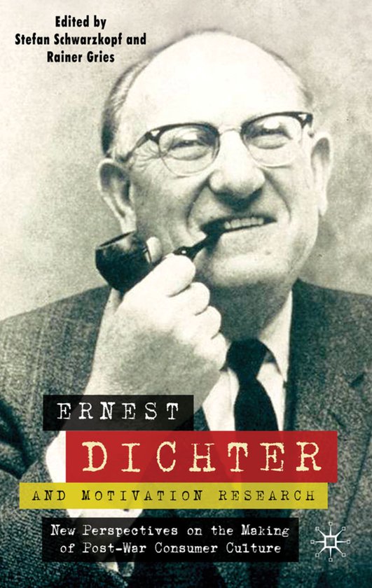 Ernest Dichter and Motivation Research - cover