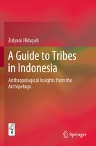 A Guide to Tribes in Indonesia