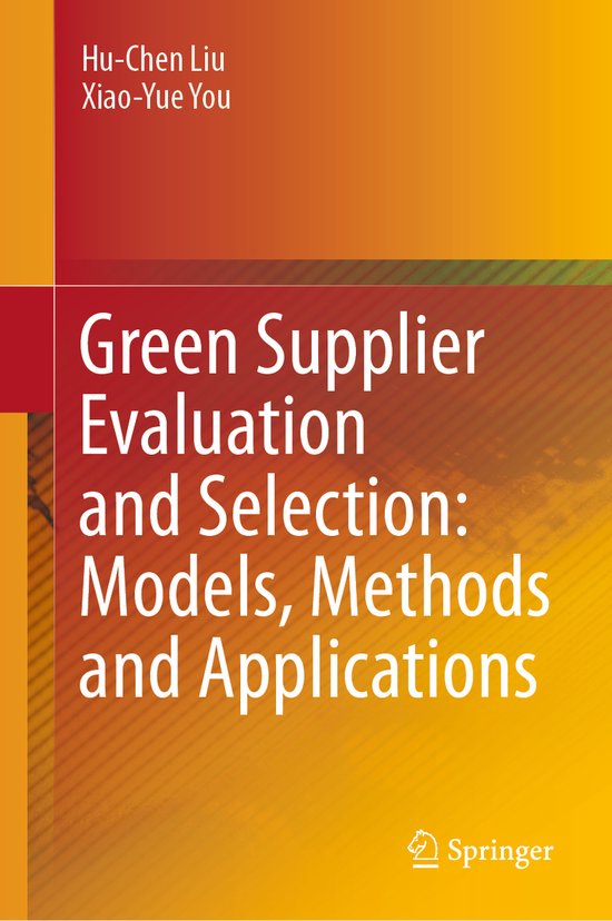 Green Supplier Evaluation and Selection Models Methods and A ... - cover