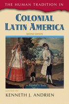 The Human Tradition in Colonial Latin America