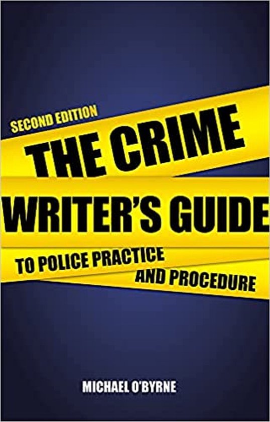 Crime Writers Guide Police Practice 2 ED - cover
