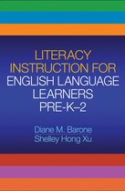 Solving Problems in the Teaching of Literacy- Literacy Instruction for English Language Learners Pre-K-2