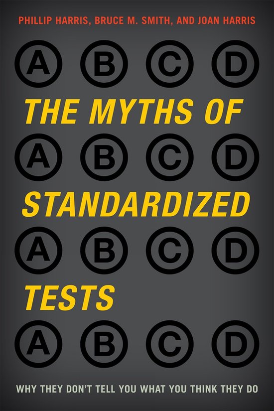 The Myths of Standardized Tests - cover