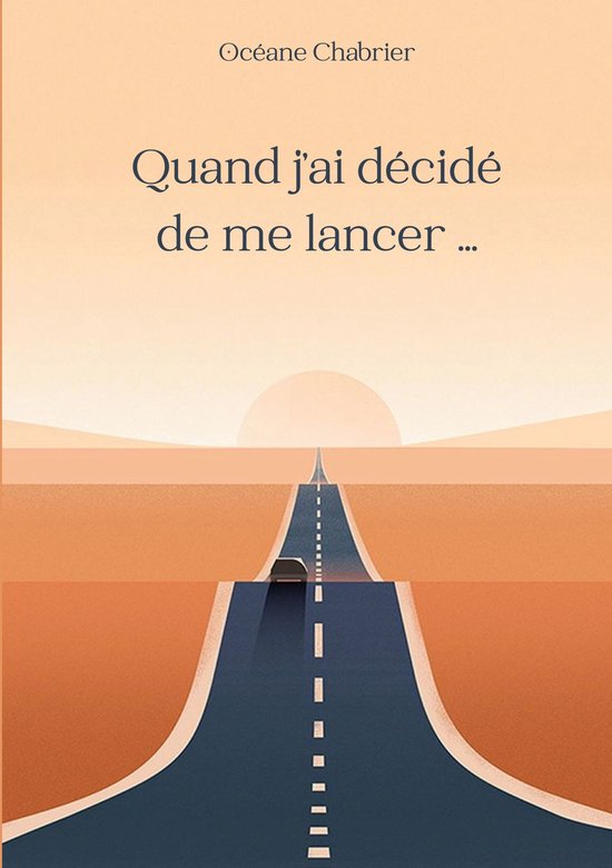 Quand j'ai décidé de me lancer ... - cover