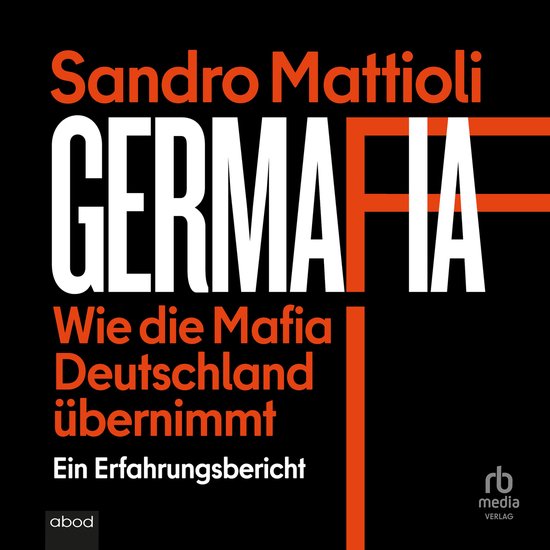 Germafia: Wie die Mafia Deutschland übernimmt - cover