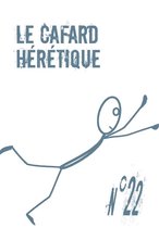 Le Cafard hérétique - Le Cafard hérétique n°22