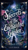 Secrets of the Enchanted Garden