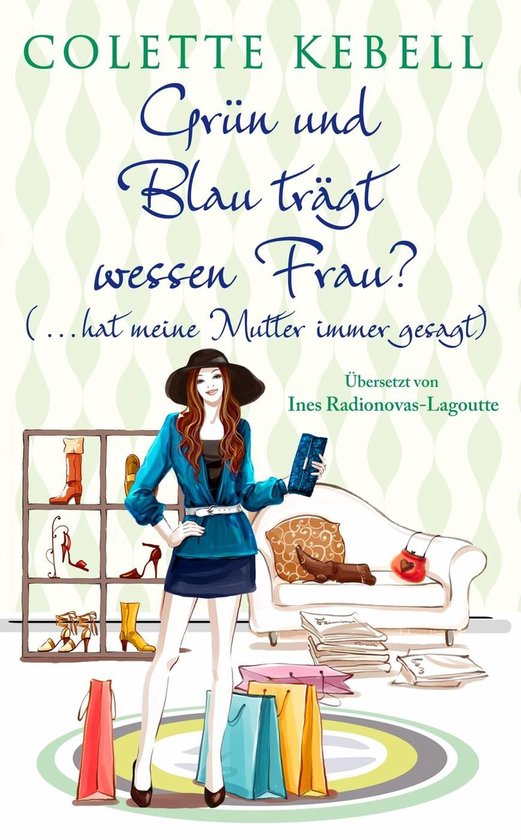 Grün und Blau trägt wessen Frau? (...hat meine Mutter immer gesagt)