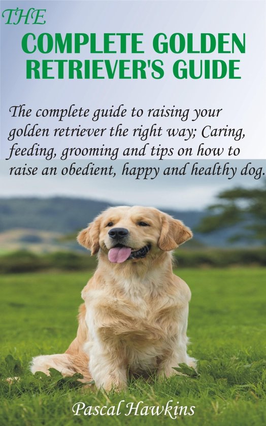 The Complete Golden Retriever’s Guide - cover