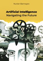 Artificial Intelligence: Navigating the Future