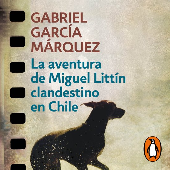La aventura de Miguel Littín clandestino en Chile - cover