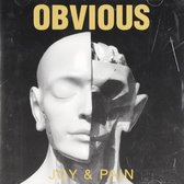 Obvious - Joy & pain