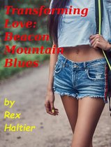 Transforming Love: Beacon Mountain Blues