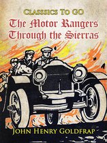 Classics To Go - The Motor Rangers Through the Sierras