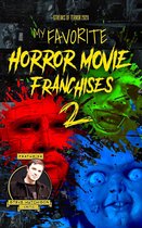 Streaks of Terror - My Favorite Horror Movie Franchises 2