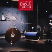 Various Artists - The Art Of David Tudor (1963-1992) (7 CD)