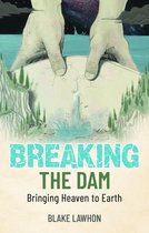 Breaking the Dam