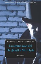 I grandi classici del racconto gotico - Lo strano caso del Dr. Jekyll e Mr. Hyde
