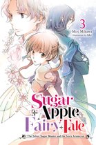 Sugar Apple Fairy Tale (light novel) 3 - Sugar Apple Fairy Tale, Vol. 3 (light novel)
