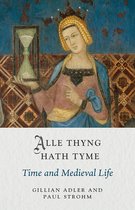 Medieval Lives - Alle Thyng Hath Tyme