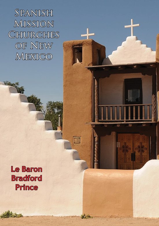 spanish-mission-churches-of-new-mexico-illustrated-edition-ebook-le-baron-bol