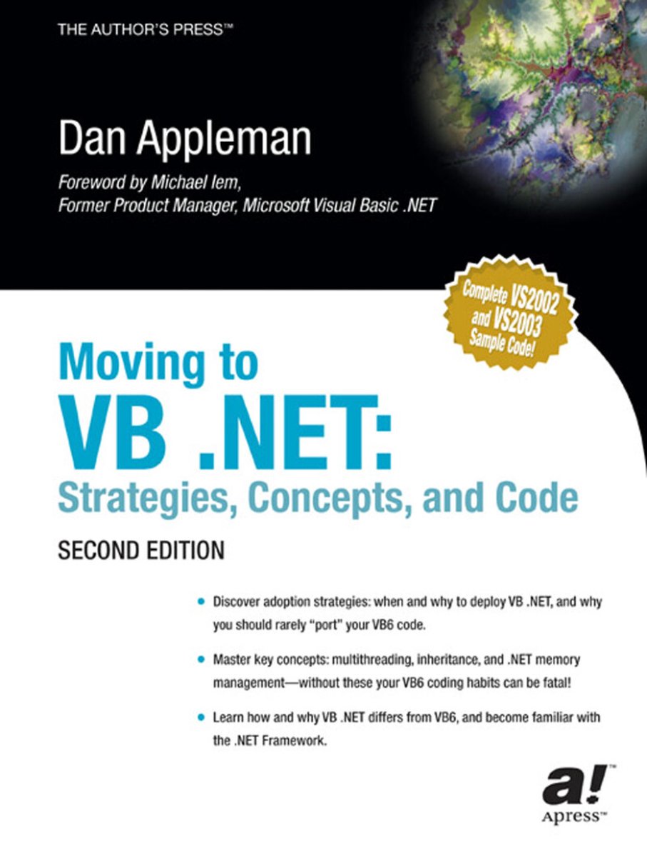 Moving to VB.NET: Strategies, Concepts and Code