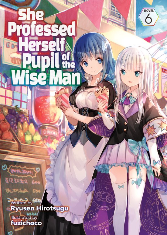 She Professed Herself The Pupil Of The Wiseman Episode 8 She Professed Herself Pupil of the Wise Man (Light Novel)- She