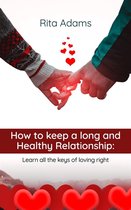 How to keep a long and healthy relationship