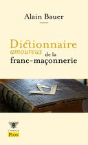 Dictionnaire amoureux - Dictionnaire Amoureux de la franc-maçonnerie