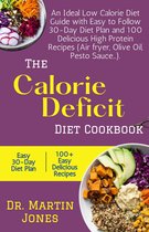 The Calorie Deficit Diet Cookbook