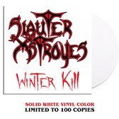 Slauter Xstroyes - WINTER KILL