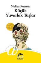 Türkçe Edebiyat 566 - Küçük Yuvarlak Taşlar