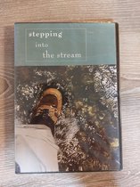 Stepping Into The Stream
