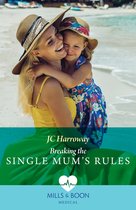 Gulf Harbour ER 2 - Breaking The Single Mum's Rules (Gulf Harbour ER, Book 2) (Mills & Boon Medical)