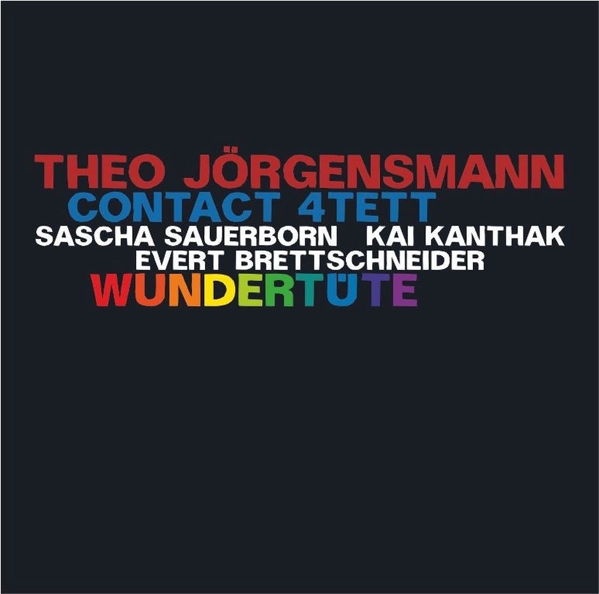Theo Jörgensmann & Contact 4Tett - Wundertüte (CD)