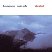 Maike Mohr & Henrik Mumm - Abendland (CD)