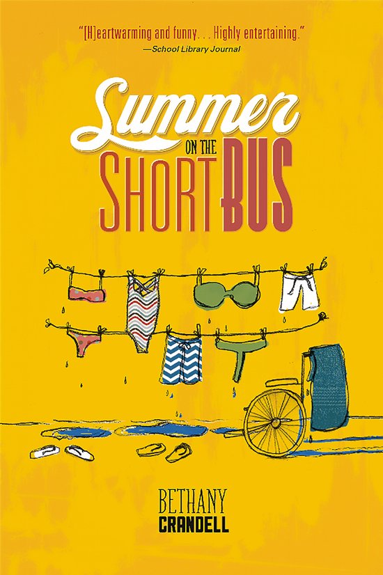 Boekomslag Summer on the Short Bus met badkleding aan een waslijn en een rolstoel op een gele achtergrond.