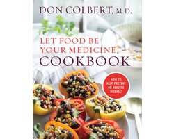 Let Food Be Your Medicine Cookbook