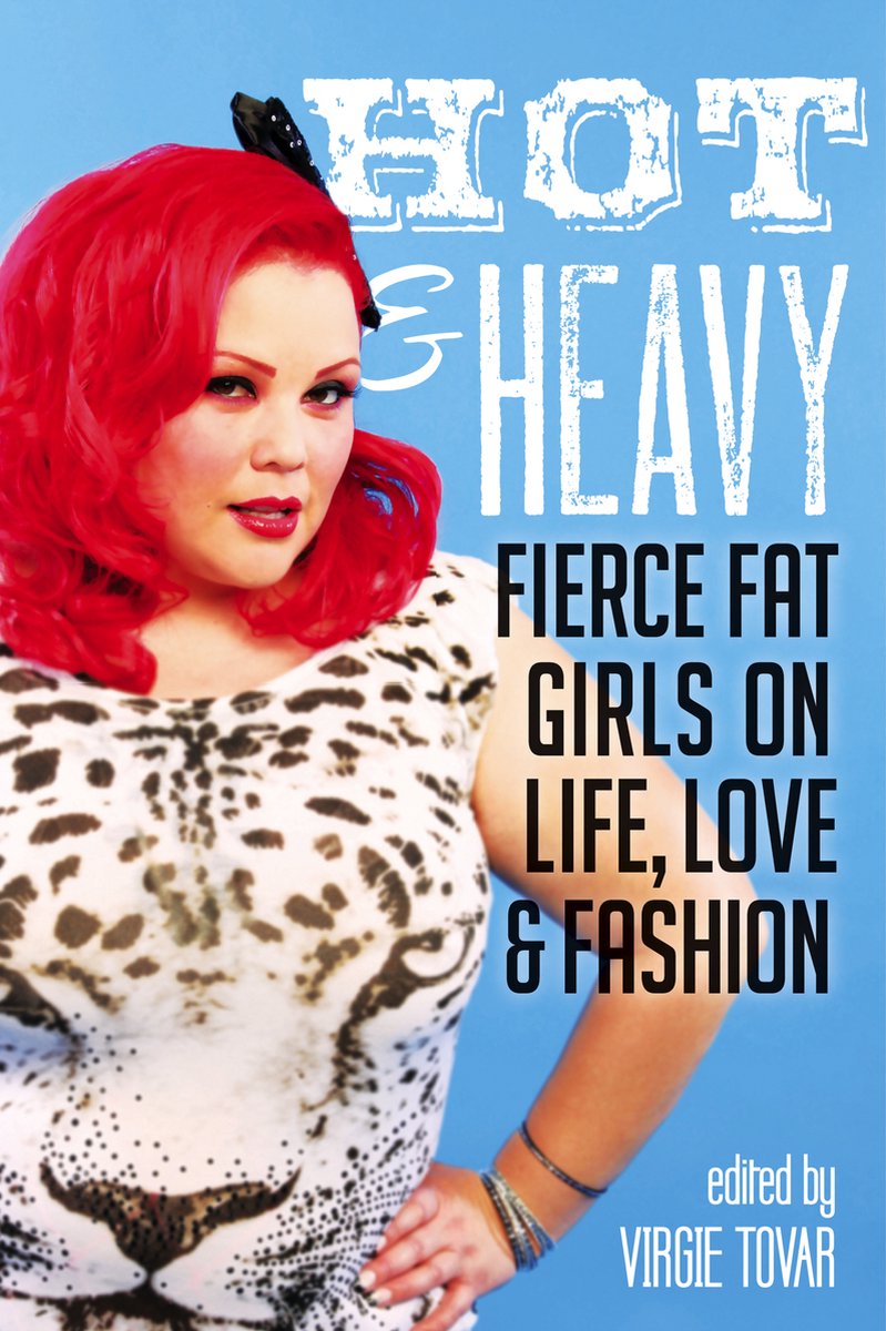 Hot & Heavy van Virgie Tovar