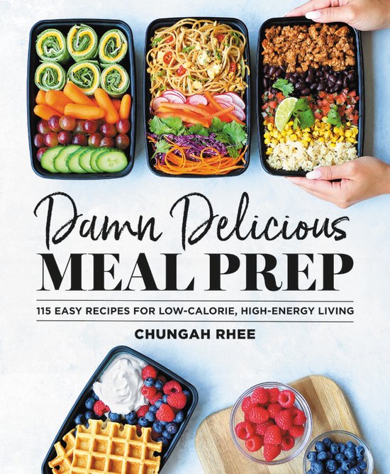 Foto: Damn delicious meal prep 115 easy recipes for lowcalorie highenergy living life and style