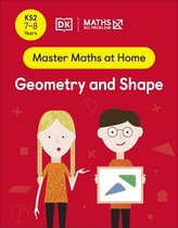 Master Maths At Home- Maths — No Problem! Geometry and Shape, Ages 7-8 (Key Stage 2)