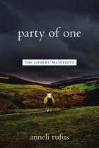 Party Of One Loners Manifesto