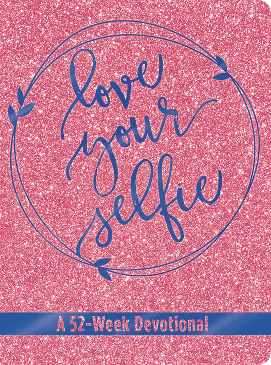 Love Your Selfie