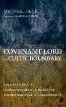 Covenant Lord and Cultic Boundary