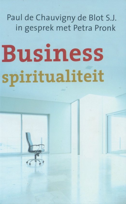 Cover van het boek 'Business spiritualiteit' van Petra Pronk en P. de Chauvigny