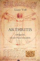 Arthritis (ebook) - erfolgreich mit der Natur behandeln