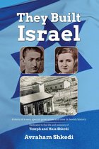 THE PEOPLE WHO BUILT THE STATE OF ISRAEL