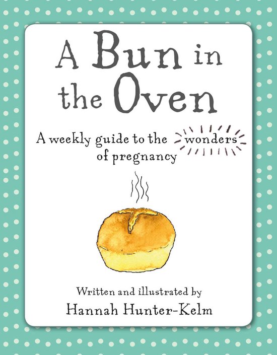 Bun in the Oven, Hannah Hunter-Kelm | 9781782498254 | Boeken | bol.com