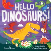 A Hello Book- Hello Dinosaurs!